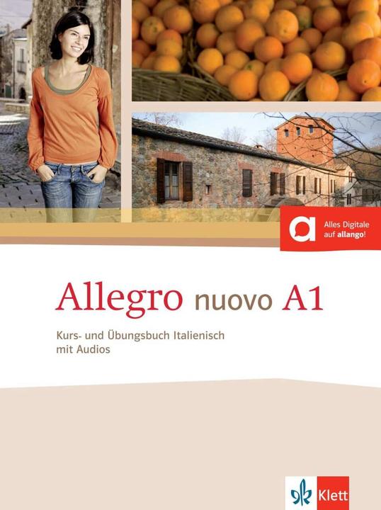 Produktbild Allegro nuovo A1 Kurs- und Übungsbuch + Audio-CD (Deutsch, Nadia/Toffolo-Künnemann, Merklinghaus, Renate/Nuti, Linda, 2015)