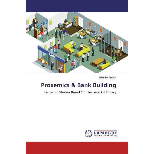 Proxemics & Bank Building, Fachbücher von Erlianka Pratiwi