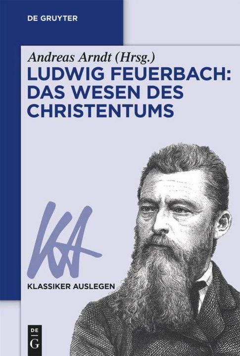Image du produit Ludwig Feuerbach: Das Wesen des Christentums (Allemand, Anglais, Andreas Arndt, 2020)