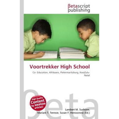Voortrekker High School, Schulbücher von Susan F. Marseken, Lambert M. Surhone, Miriam T. Timpledon