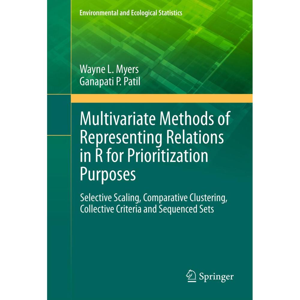 Multivariate Methods of Representing Relations in R for Prioritization Purposes, Fachbücher von Wayne L. Myers, Ganapati...
