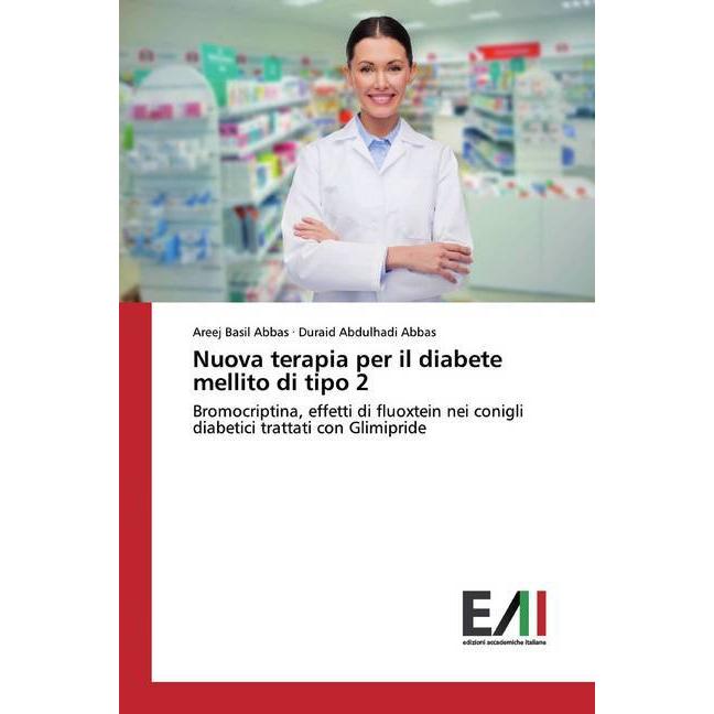 Nuova terapia per il diabete mellito di tipo 2, Fachbücher von Areej Basil Abbas, Duraid Abdulhadi Abbas