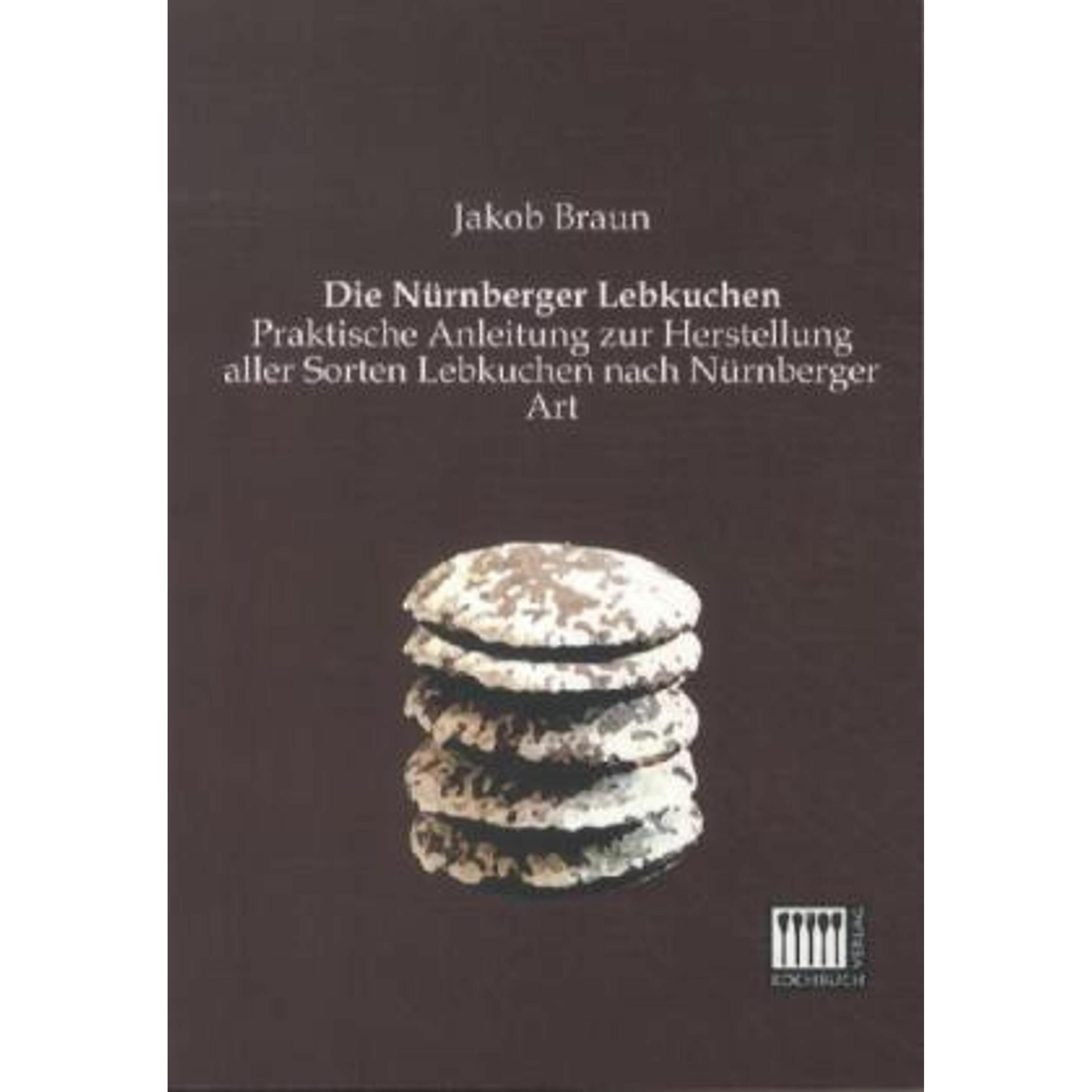 Die Nürnberger Lebkuchen, Ratgeber von Jakob Braun