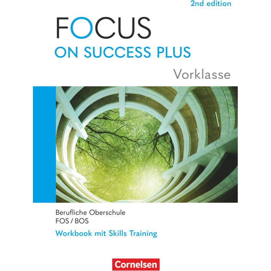 Focus on Success PLUS, Berufliche Oberschule: FOS/BOS 2024, A2-B1 Vorklasse: 10. Jahrgangsstufe, Schulbücher