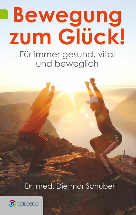 Produktbild Bewegung zum Glück! (Deutsch, Dr. med. Dietmar Schubert, 2017)