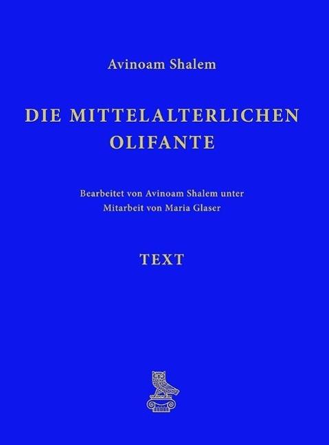 Produktbild Die mittelalterlichen Olifante (Deutsch, Avinoam, Glaser Shalem, 2014)