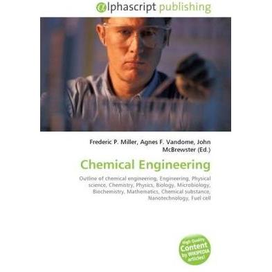 Chemical Engineering, Fachbücher von Agnes F. Vandome, Frederic P. Miller, John McBrewster