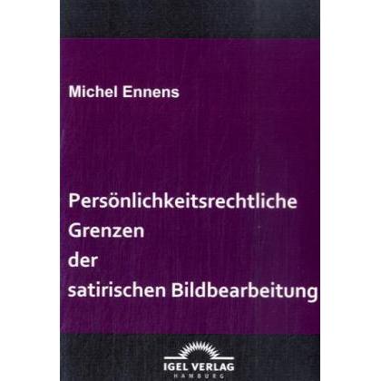 Persönlichkeitsrechtliche Grenzen der satirischen Bildbearbeitung, Fachbücher