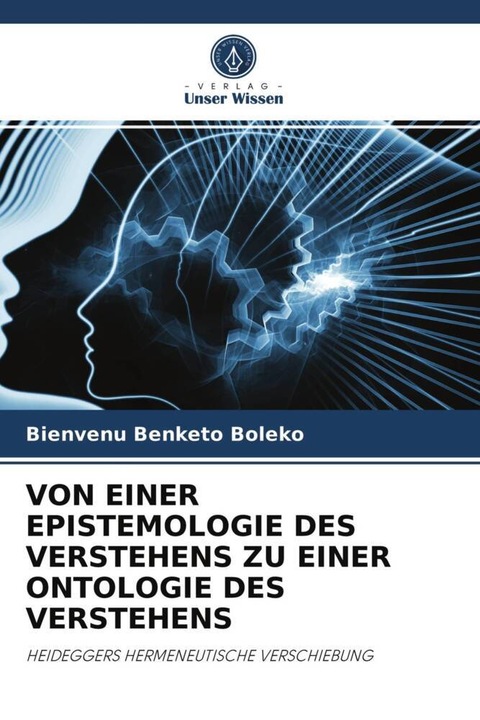 Produktbild Von Einer Epistemologie Des Verstehens Zu Einer Ontologie Des Verstehens (Deutsch, Bienvenu Benketo Boleko, 2020)