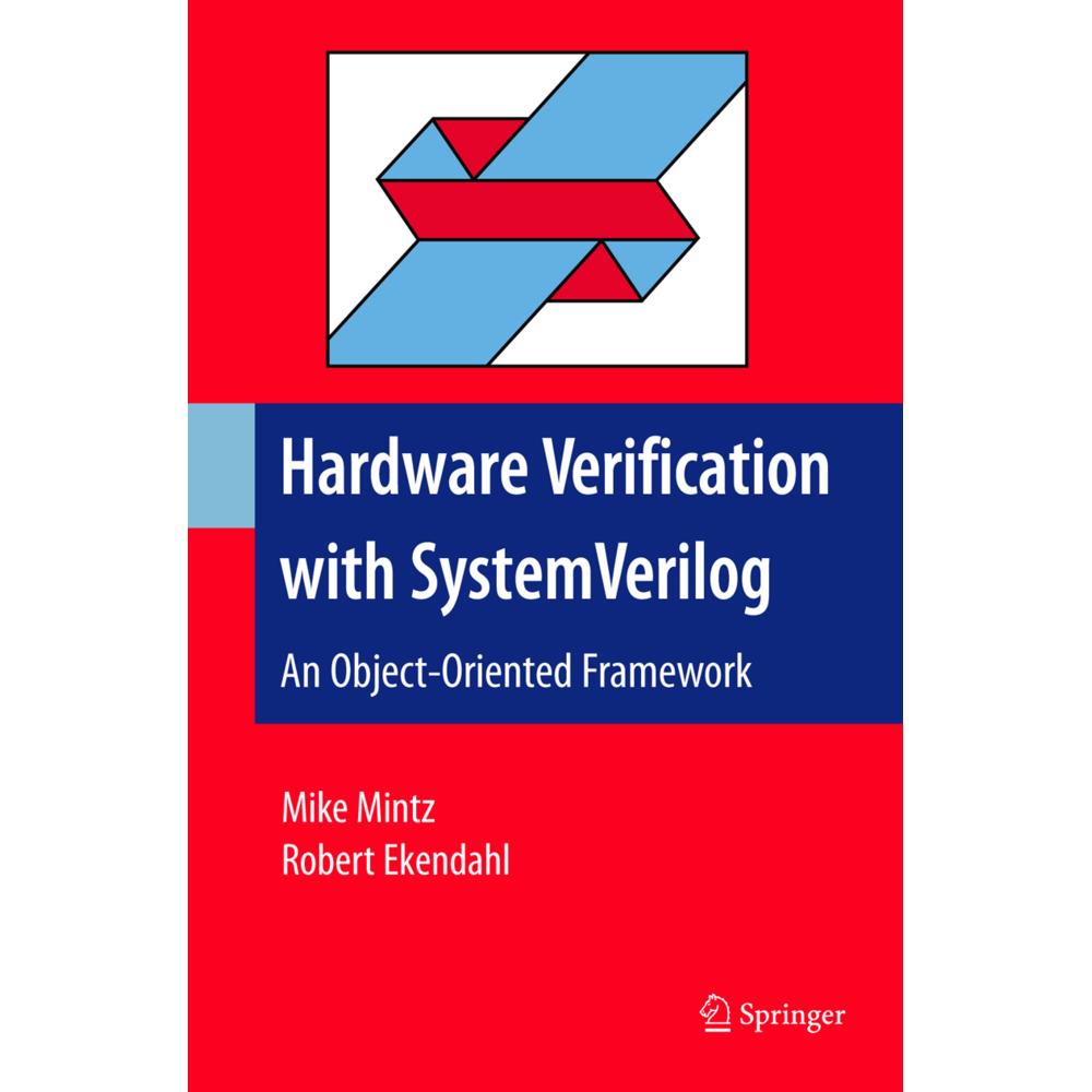 Hardware Verification with System Verilog, Fachbücher von Mike Mintz, Robert Ekendahl