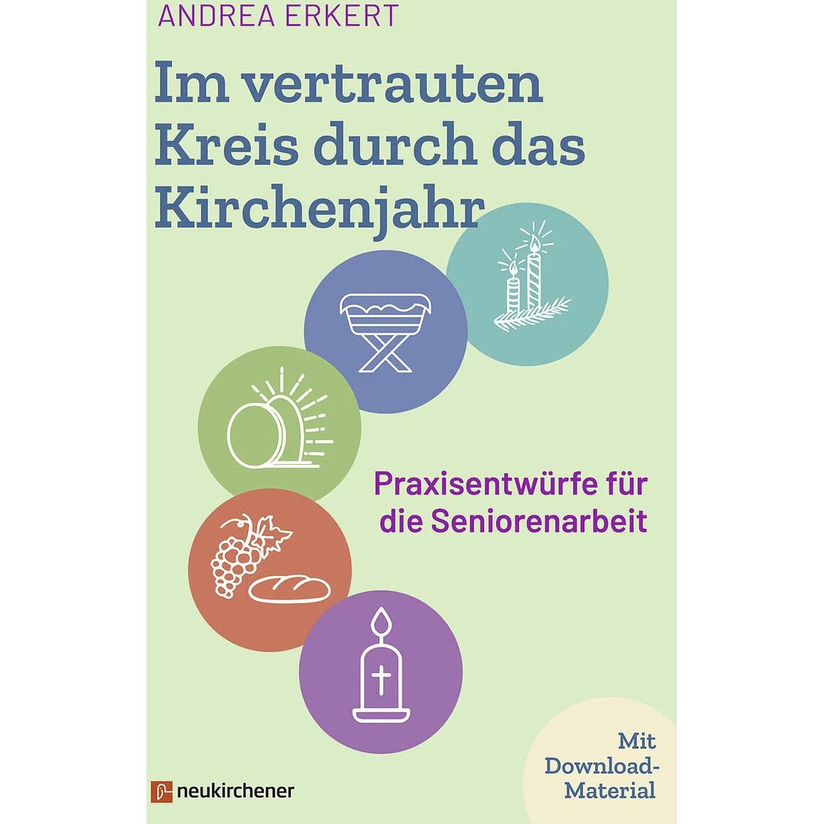 Thumbnail - Im vertrauten Kreis durch das Kirchenjahr, Fachbücher von Andrea Erkert