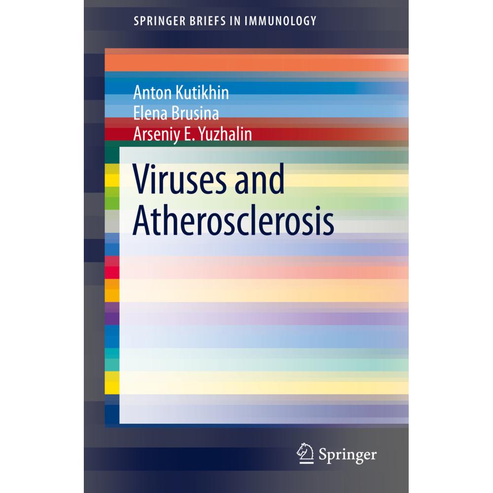 Viruses and Atherosclerosis, Fachbücher von Elena Brusina, Anton Kutikhin, Arseniy E. Yuzhalin