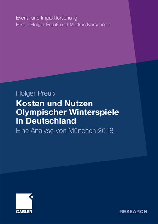 Produktbild Kosten und Nutzen Olympischer Winterspiele in Deutschland (Deutsch, Holger Preuss, 2011)