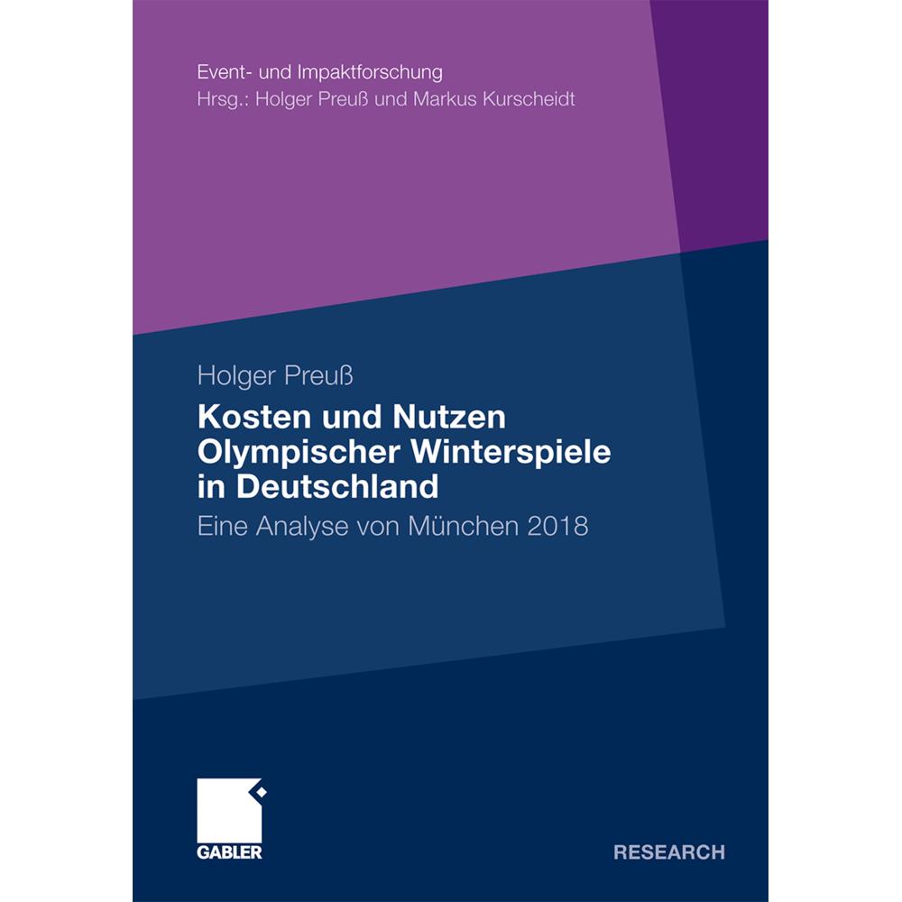 Kosten und Nutzen Olympischer Winterspiele in Deutschland, Fachbücher von Holger Preuss