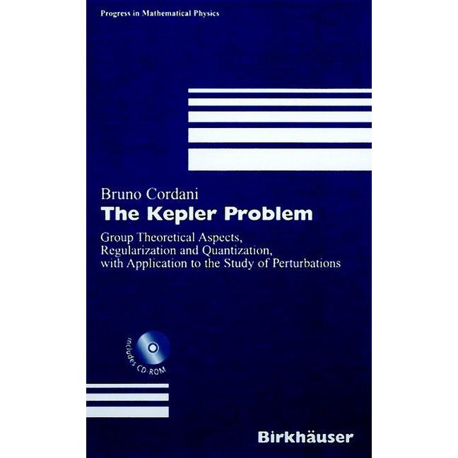 The Kepler Problem, Fachbücher von Bruno Cordani