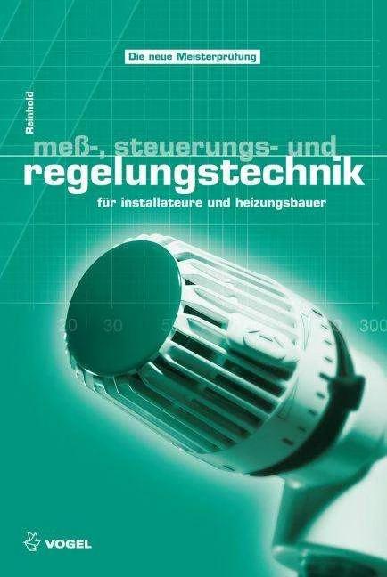 Produktbild Mess-, Steuerungs- und Regelungstechnik (Deutsch, Christian, Reinhold, 2012)