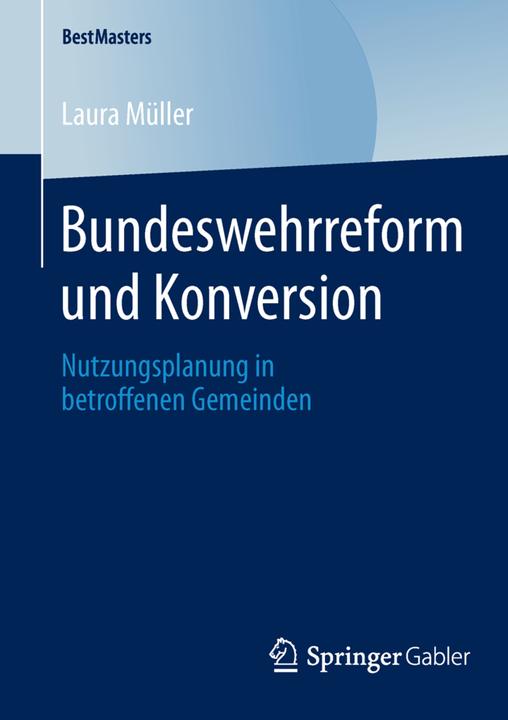 Produktbild Bundeswehrreform und Konversion (Deutsch, Laura Müller, 2014)