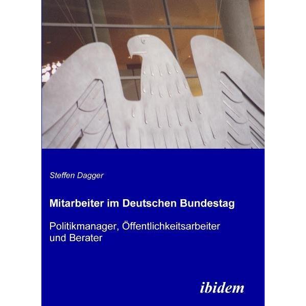 Mitarbeiter im Deutschen Bundestag, Fachbücher von Steffen Dagger