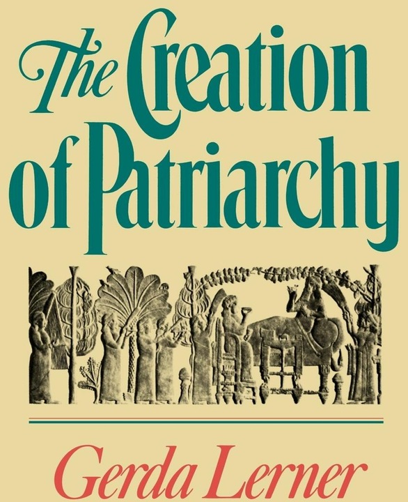 The Creation of Patriarchy (Englisch, Gerda Lerner, 1987)
