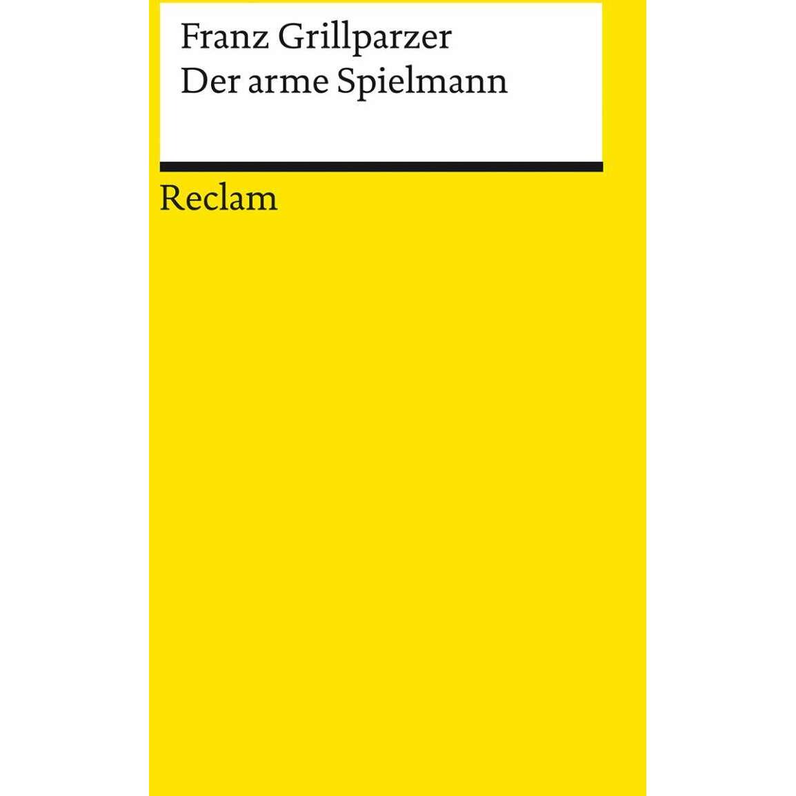 Der arme Spielmann, Belletristik von Franz Grillparzer