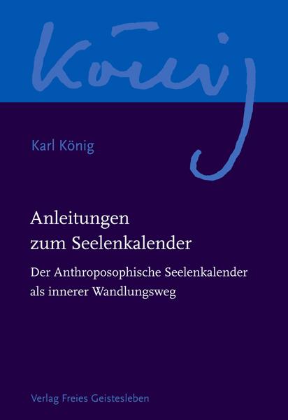Produktbild Anleitungen zum Seelenkalender (Deutsch, Karl König, 2023)