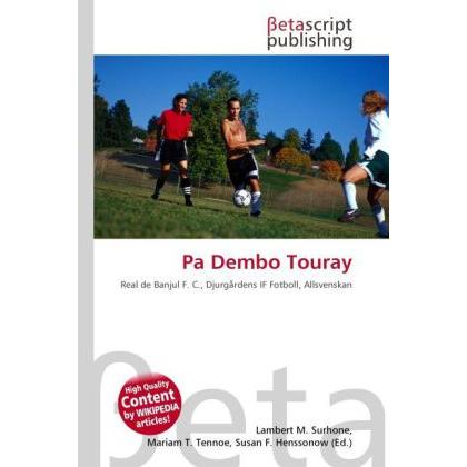 Pa Dembo Touray, Ratgeber von Lambert M. Surhone, Mariam T. Tennoe, Susan F. Henssonow