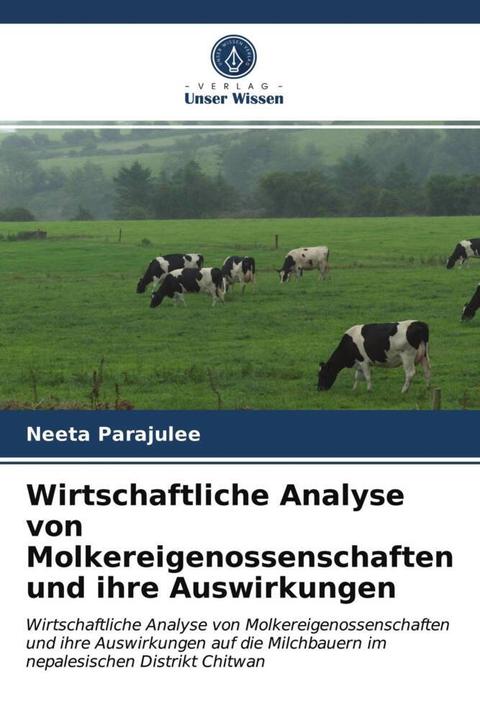Actual product image Wirtschaftliche Analyse von Molkereigenossenschaften und ihre Auswirkungen (Neeta Parajulee, 2021)