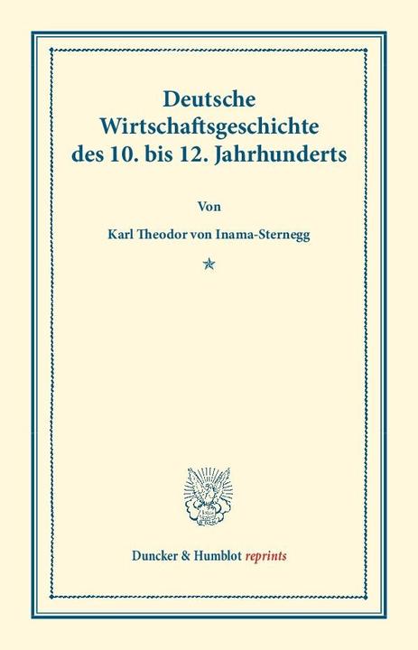 Produktbild Deutsche Wirtschaftsgeschichte (Deutsch, Karl Theodor von Inama-Sternegg, 2013)