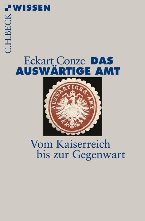 Produktbild Das Auswärtige Amt (Deutsch, Eckart Conze, 2013)