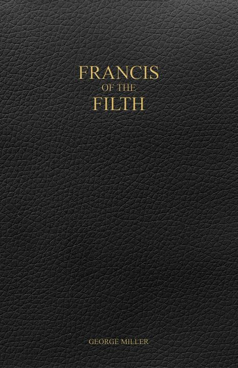 Produktbild Francis of the Filth (Englisch, George Miller, 2017)