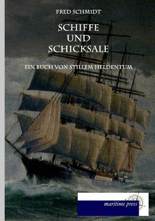 Produktbild Schiffe und Schicksale (Deutsch, Fred Schmidt, 2014)