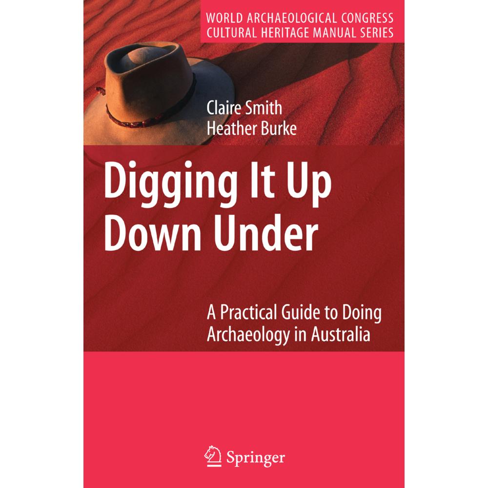 Digging It Up Down Under, Fachbücher von Claire Smith, Heather Burke