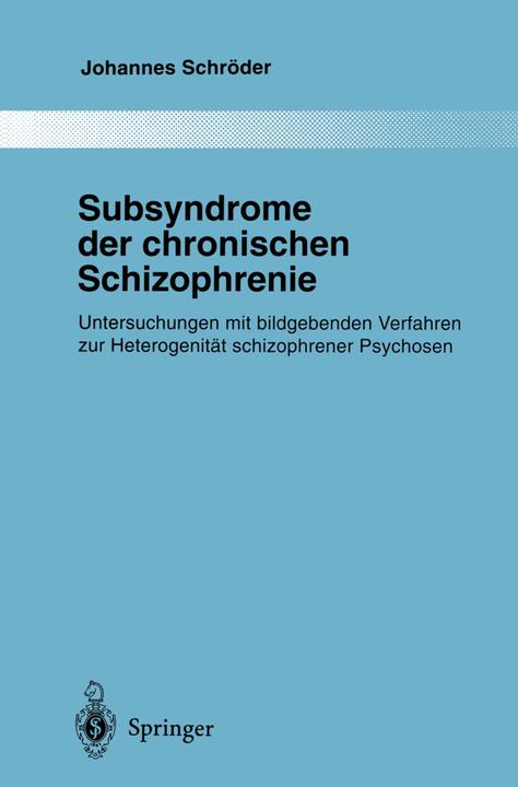 Produktbild Subsyndrome der chronischen Schizophrenie (Deutsch, Johannes Schröder, 2012)