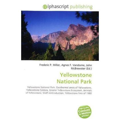 Thumbnail - Yellowstone National Park, Fachbücher von Agnes F. Vandome, Frederic P. Miller, John McBrewster