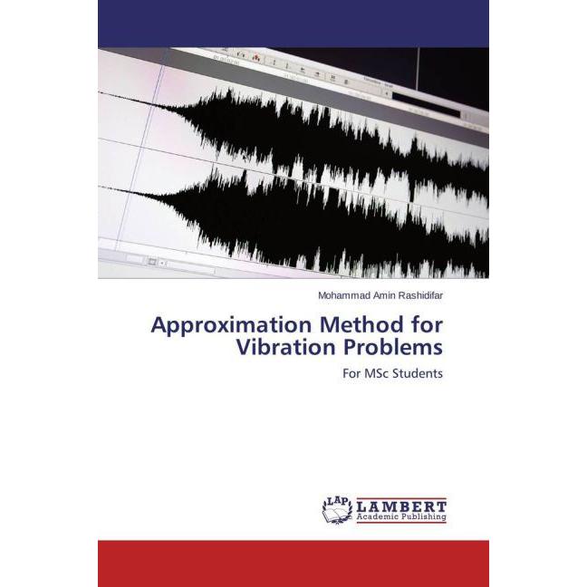 Approximation Method for Vibration Problems, Fachbücher von Mohammad Amin Rashidifar