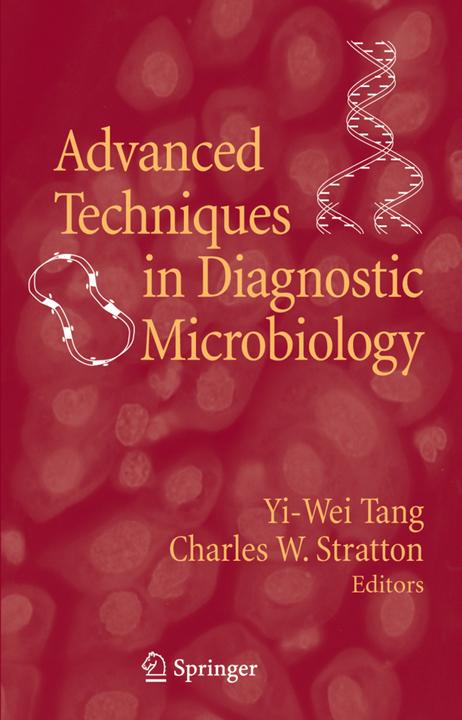 Advanced Techniques in Diagnostic Microbiology (Englisch, Charles W. Stratton, Yi-Wei Tang, 2010)