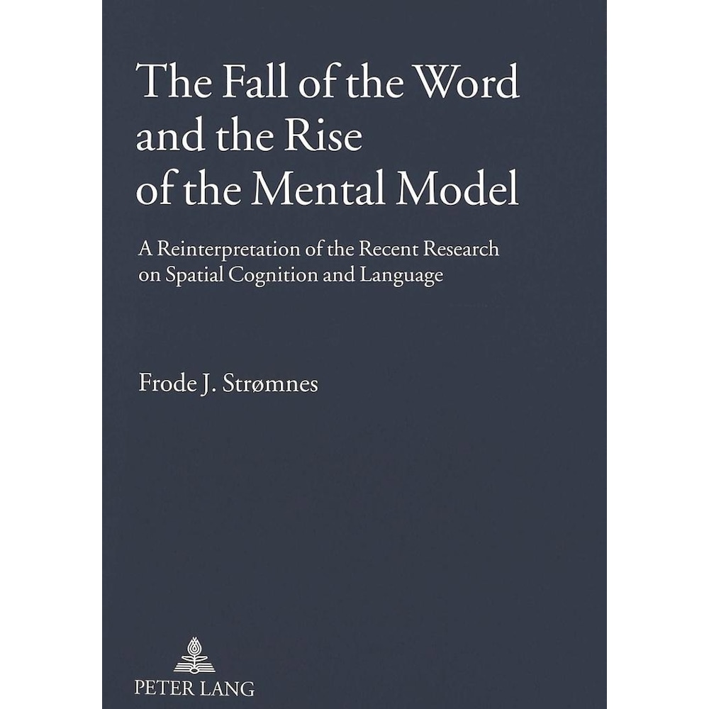 The Fall of the Word and the Rise of the Mental Model, Fachbücher von Frode J. Stromnes
