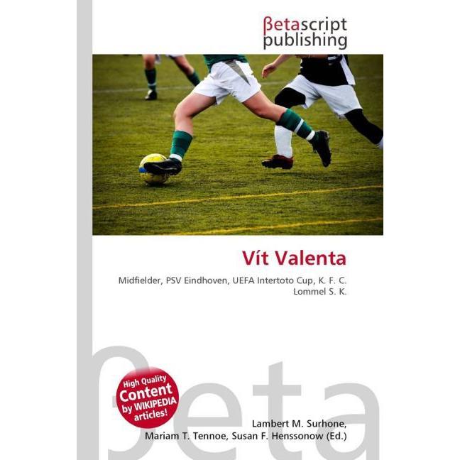 Vít Valenta, Ratgeber von Lambert M. Surhone, Mariam T. Tennoe, Susan F. Henssonow