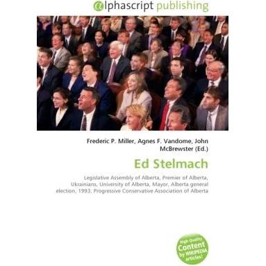 Ed Stelmach, Fachbücher von John McBrewster, Agnes F. Vandome, Frederic P. Miller