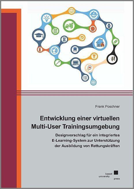 Eine virtuelle Multi-User Trainingsumgebung (Deutsch, Frank, Poschner, 2019)