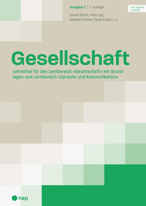 Image du produit Gesellschaft Ausgabe C (Print inkl. digitaler Ausgabe, Neuauflage 2024) (Allemand, Daniel Bösch, Flavia Sutter, Peter Egli, Michael Rohner, 2024)