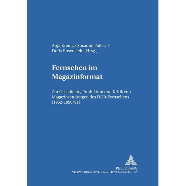 Fernsehen im Magazinformat, Fachbücher von Anja Kreutz, Susanne Pollert, Doris Rosenstein