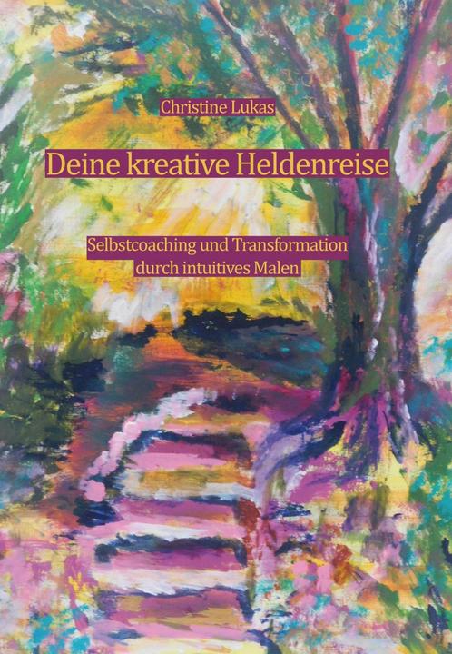 Produktbild Deine kreative Heldenreise (Deutsch, Christine Lukas, 2018)