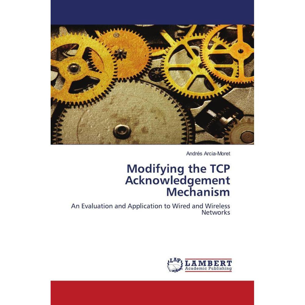 Modifying the TCP Acknowledgement Mechanism, Fachbücher