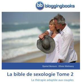 La bible de sexologie Tome 2, Ratgeber von Olivier Walmacq, Djamel Benouis