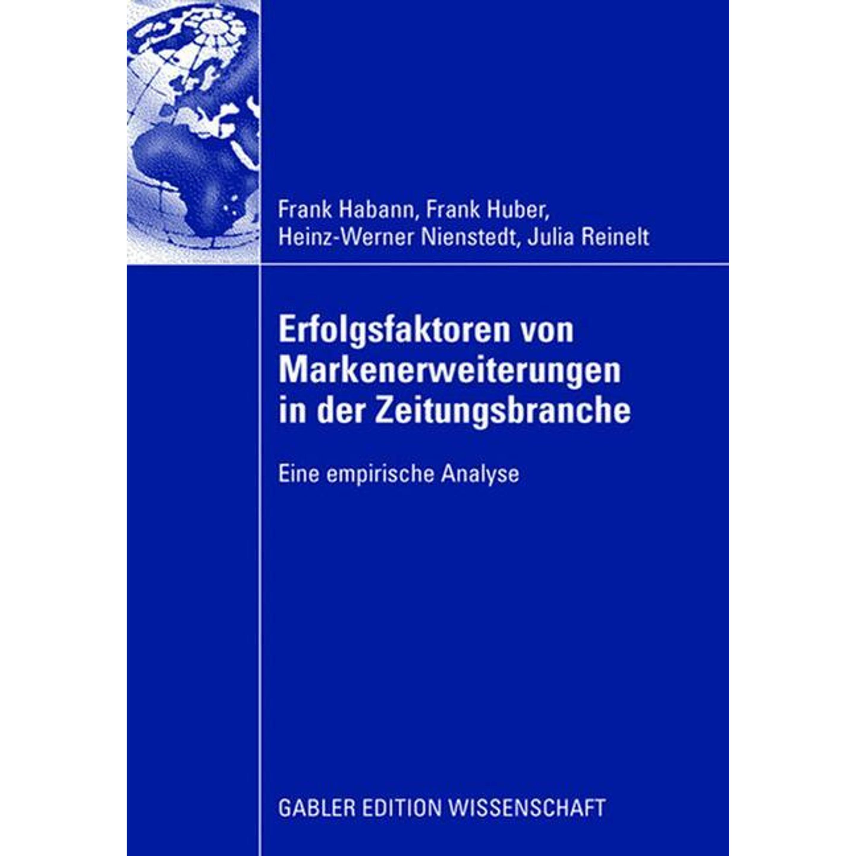 Erfolgsfaktoren von Markenerweiterungen in der Zeitungsbranche, Fachbücher von Frank Huber, Heinz-Werner Nienstedt, Fran...