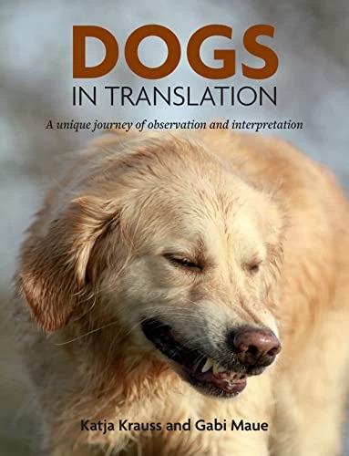 Image du produit Dogs In Translation (Anglais, Gabi Maue, Katya Krauss, 2022)