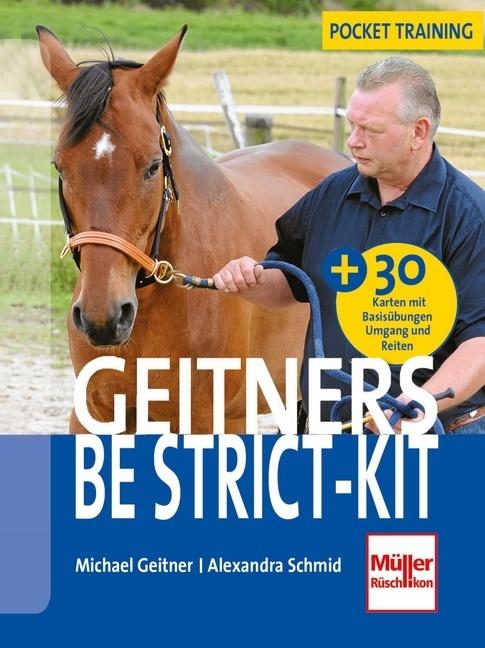 Geitners Be strict-Kit (Deutsch, Alexandra Schmid, Michael Geitner, 2014)