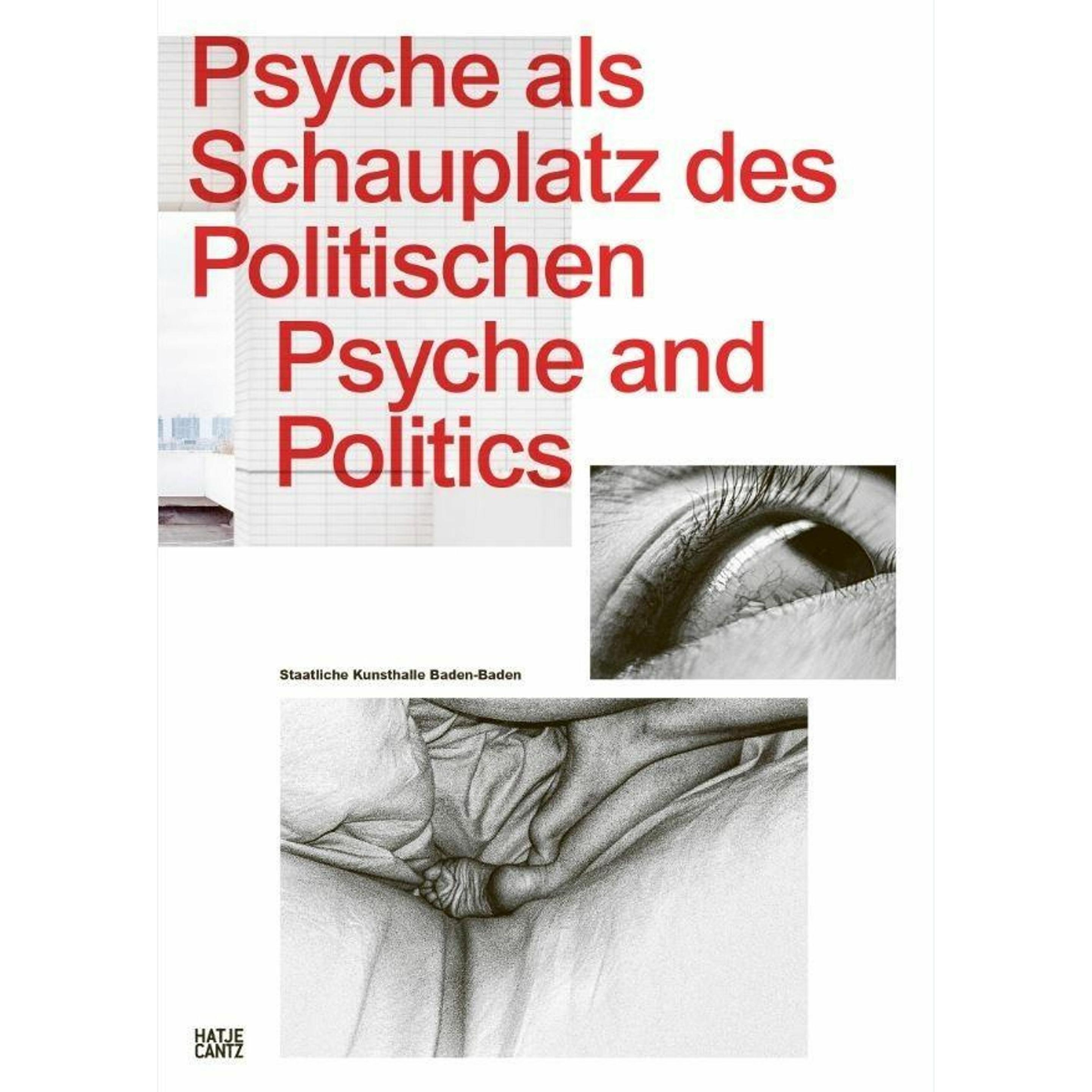 Psyche als Schauplatz des Politischen, Sachbücher von Sudhir Kakar, Johan Holten, Thomas Röske, Michaela Ott