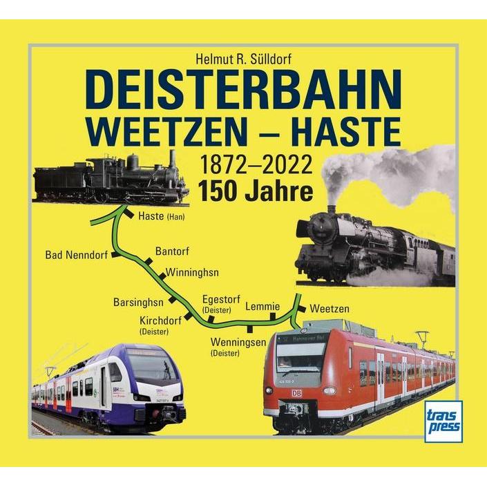 Deisterbahn Weetzen - Haste, Ratgeber von Helmut R. Sülldorf